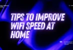 tips to improve wifi speed at home