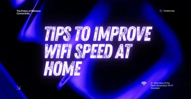 tips to improve wifi speed at home